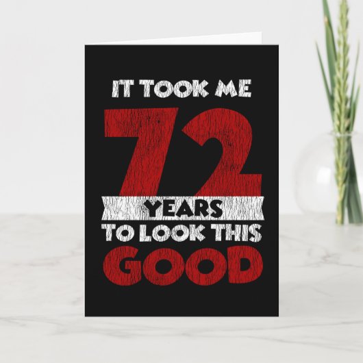 72 jaar oude dag maakte me er goed uit 72e verjaar kaart (Voorkant)