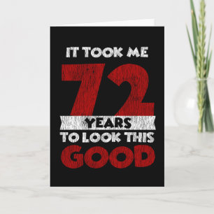 72 jaar oude dag maakte me er goed uit 72e verjaar kaart