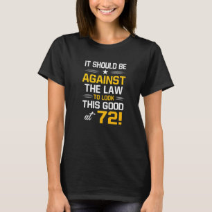 72e Verjaardag 72 Jaar Oud Verjaardag Mannen Vrouw T-shirt