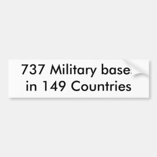 737 Militaire bases in 149 landen Bumpersticker