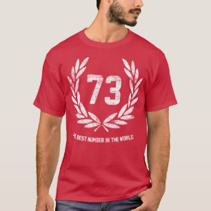 73 Het beste aantal ter wereld T-shirt