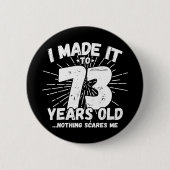 73 Jaar Oud Sarcastisch Meme Grappig 73e Verjaarda Ronde Button 5,7 Cm (Voorkant)