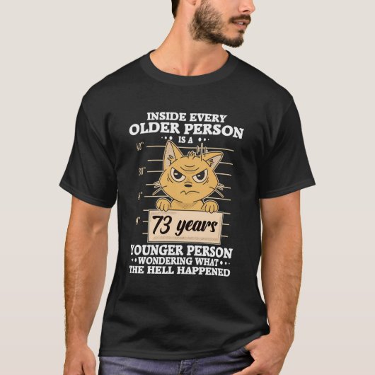 73 Jaar Oud Verjaardag Mannen Vrouwen Grappige Str T-shirt (Voorkant)