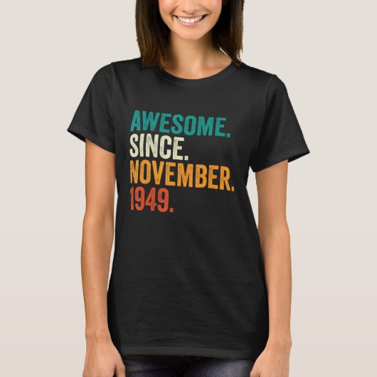 73 jaar oude geschenken Geweldige sinds november 1 T-shirt (Voorkant)