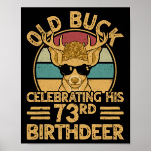 73 jaar oude jager Buck jacht hert 73e verjaardag Poster