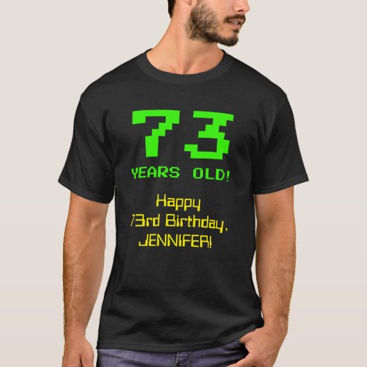 73e verjaardag: Leuk, 8-bit look, Nerdy / Geeky "7 T-shirt (Voorkant)