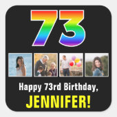 73e verjaardag: Regenboog "73"; Aangepaste foto's  Vierkante Sticker (Voorkant)