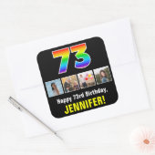 73e verjaardag: Regenboog "73"; Aangepaste foto's  Vierkante Sticker (Envelop)