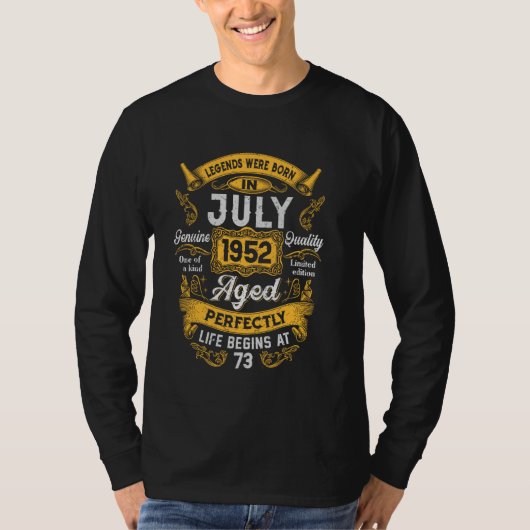73rd Birthday Real Legends July 1952 73 Years Old  T-shirt (Voorkant)