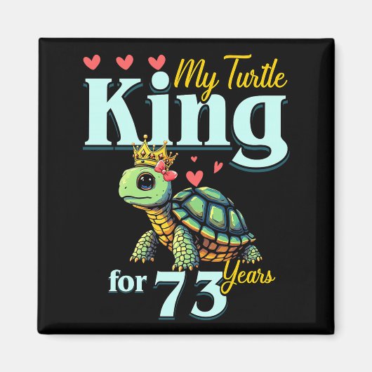 73rd Wedding Anniversary Couples My Turtle King Fo Magneet (Voorkant)