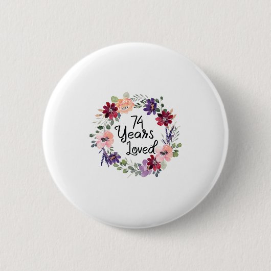 74 Jaar Geliefde Bloemen 74ste Verjaardag Vrouwen  Ronde Button 5,7 Cm (Voorkant)