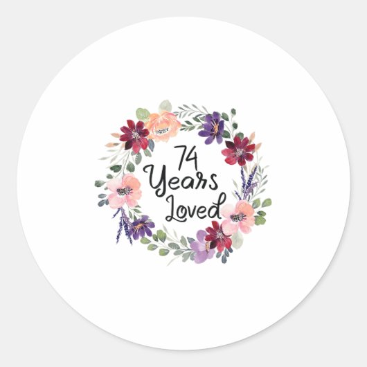 74 Jaar Geliefde Bloemen 74ste Verjaardag Vrouwen  Ronde Sticker (Voorkant)