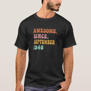 74 jaar Geweldige sinds september 1948 T-shirt