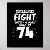 74 Years Old Men 74 Birthday Present Funny Gift  Poster (Voorkant)