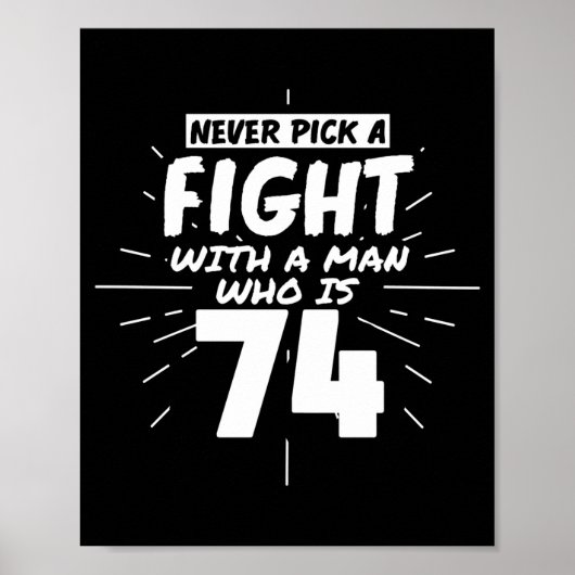74 Years Old Men 74 Birthday Present Funny Gift  Poster (Voorkant)