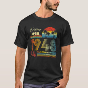 74e verjaardag april 1948 74 jaar oude cadeau t-shirt