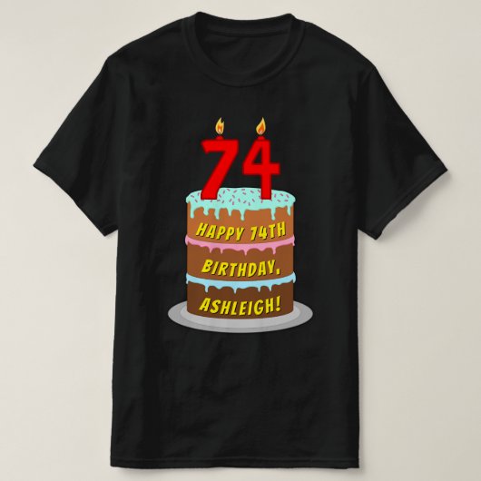 74e verjaardag — Fun Cake & Candles, w/ Eigen naam T-shirt (Design voorkant)
