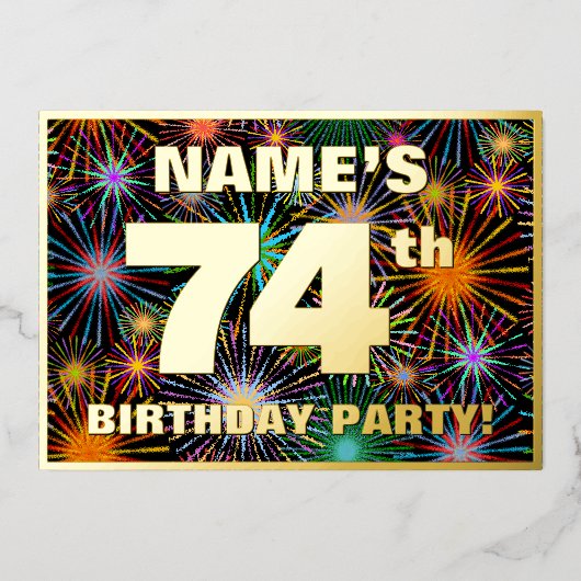 74e verjaardag — Fun, kleurrijke Fireworks look Folie Uitnodiging (Voorkant)