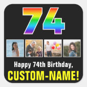 74e verjaardag: Regenboog "74"; Aangepaste foto's  Vierkante Sticker (Voorkant)