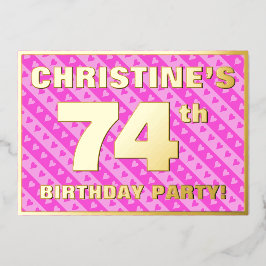 74e verjaardag — vuurroze harten en strips folie uitnodiging