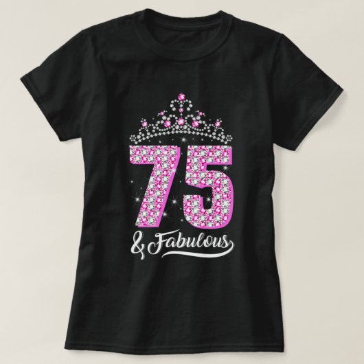 75 en Fabulous 75th Birthday Diamond Crown Gift W. T-shirt (Design voorkant)