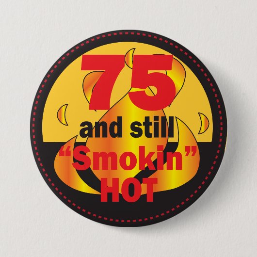 75 en nog steeds rokin Hot | 75e verjaardag Ronde Button 7,6 Cm (Voorkant)