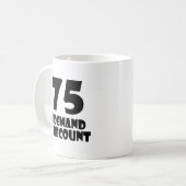75 Ik eis een hertelling van de Design op de geboo Koffiemok (Voorkant links)