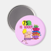 75 is Good Birthday Tshirts and Gifts Magneet (Voorkant / Achterkant)