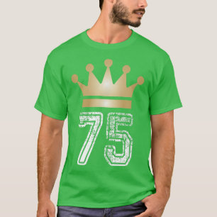 75 jaar oud 75e verjaardag Koning Kroonprins Manne T-shirt