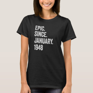 75 jaar oud epic sinds januari 1948 75e verjaardag t-shirt
