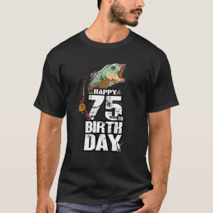 75 jaar oud Gevist vissers Angler 75th Birthda T-shirt