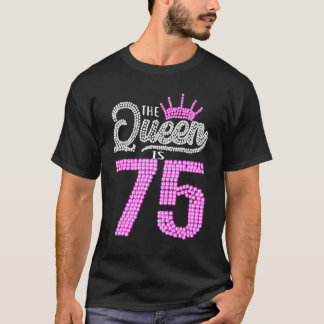 75 jaar oud is deze koningin 75e verjaardag meisje t-shirt