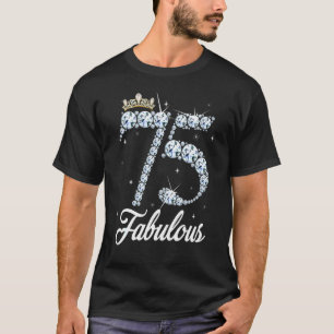 75 jaar oud mijn 75e verjaardag koningin Diamond H T-shirt