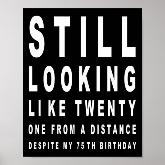 75 jaar oud sarcasme oogtest 75e verjaardag poster (Voorkant)