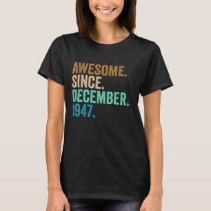 75 jaar oude 75e verjaardag Geweldige sinds decemb T-shirt