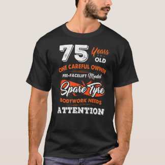 75 jaar oude behoedzame eigenaar 75e verjaardag t-shirt