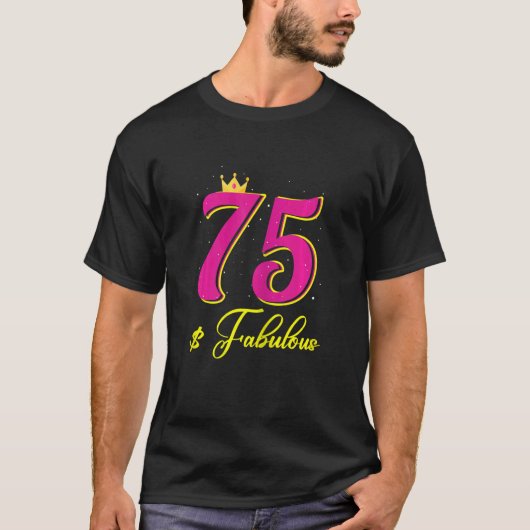 75 jaar oude Fabulous Diamond Crown Happy 7 T-shirt (Voorkant)