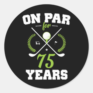 75 jaar oude gelukkige 75e verjaardag voor Golfers Ronde Sticker