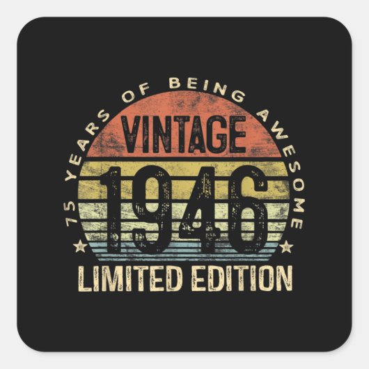 75 jaar oude geschenken  1946 Birthday Vierkante Sticker (Voorkant)