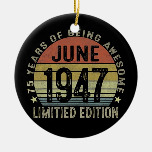 75 jaar oude geschenken Juni 1947 Beperkte Uitgave Keramisch Ornament (Voorkant)