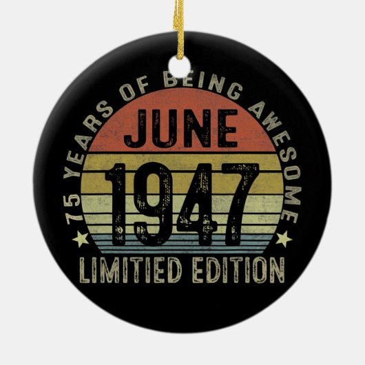 75 jaar oude geschenken Juni 1947 Beperkte Uitgave Keramisch Ornament (Achterkant)