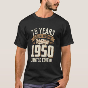 75 Jaar Uitblinken Vintage 1950 Beperkte Edi T-shirt