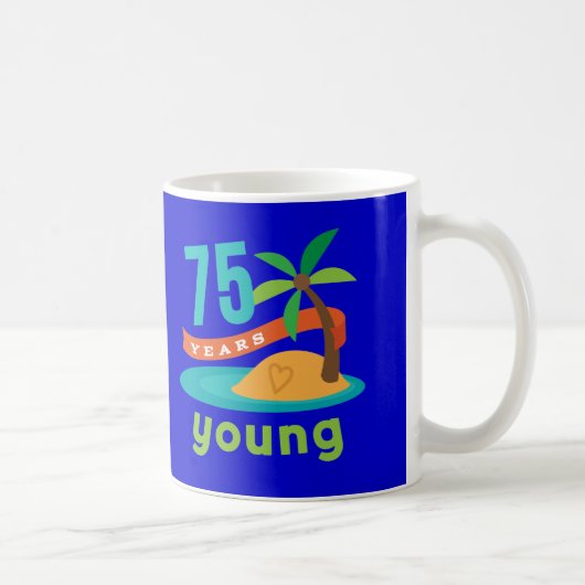 75 jaar Young Birthday Gift Koffiemok (Rechts)