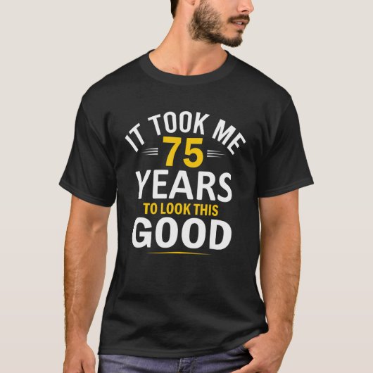 75e geboortedag: 75 jaar oud t-shirt (Voorkant)