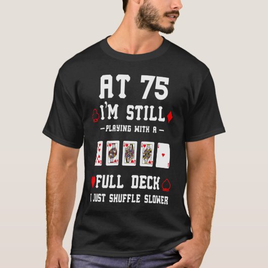 75e verjaardag 75-jarige Kaarten T-shirt (Voorkant)