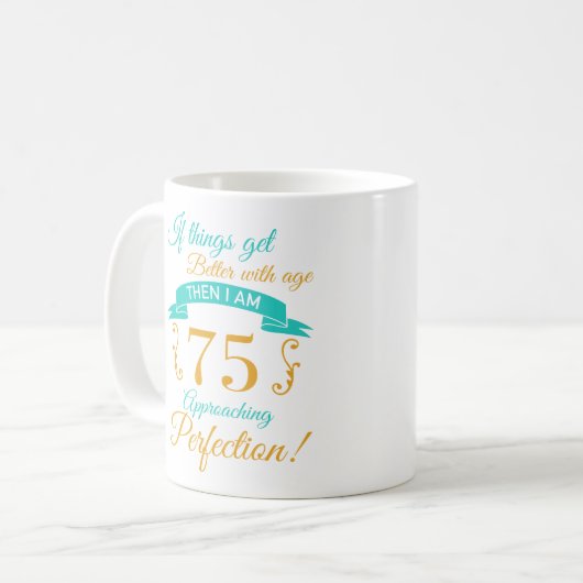 75e verjaardag beter met leeftijd koffiemok (Voorkant links)