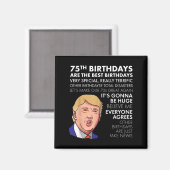 75e verjaardag cadeau Funny Trump Quote Shirt voor Magneet (Voorkant / Achterkant)
