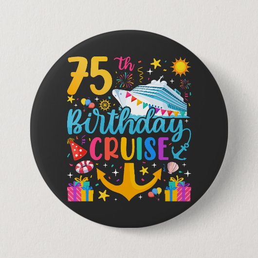75e verjaardag Cruise B-Day Party Ronde Ronde Button 7,6 Cm (Voorkant)