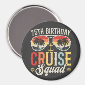 75E Verjaardag Cruise Squad Familie Matching Circl Magneet (Voorkant / Achterkant)