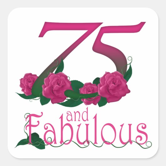 75e verjaardag Fabulous roze bloemenleeftijd numme Vierkante Sticker (Voorkant)